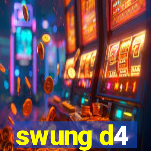 swung d4